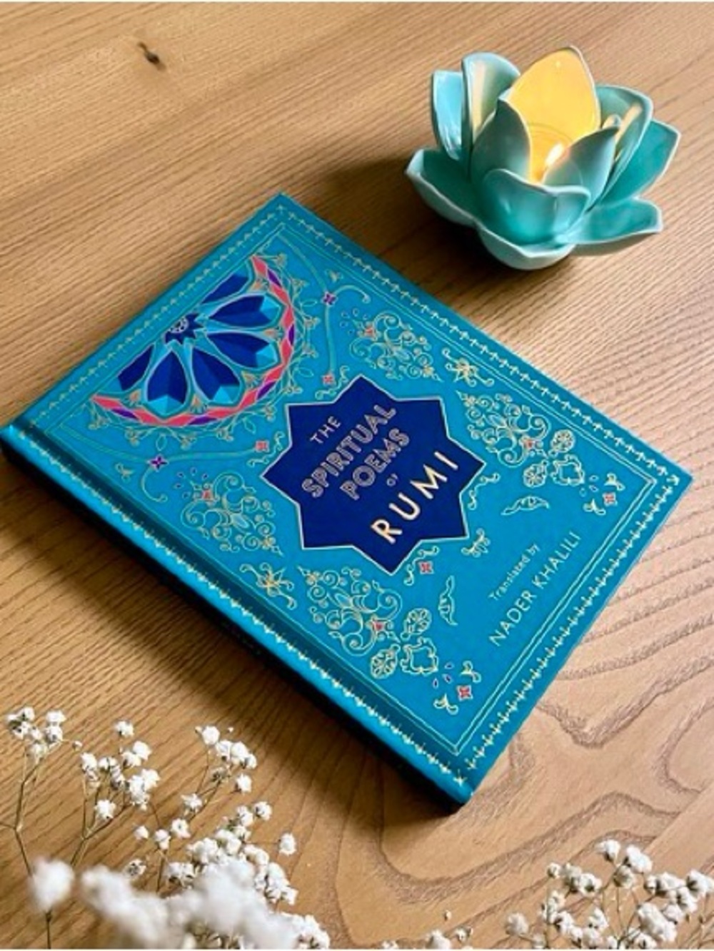 The Spiritual Poems of Rumi: Translated by Nader Khalili